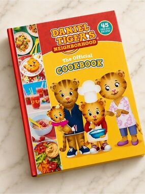 The Official Daniel Tiger Cookbook: 45 Grr-ific Recipes